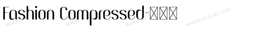 Fashion Compressed字体转换
